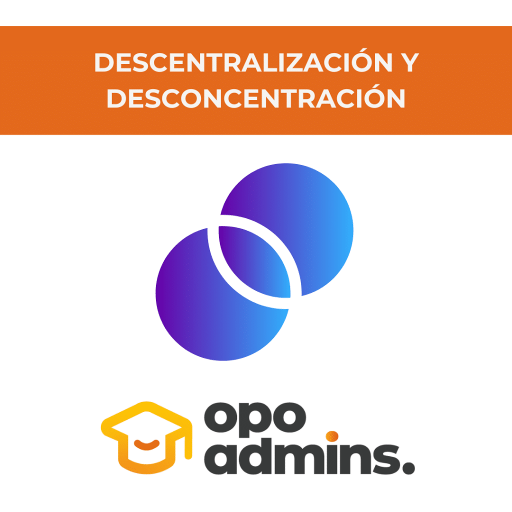 Descentralización y Desconcentración