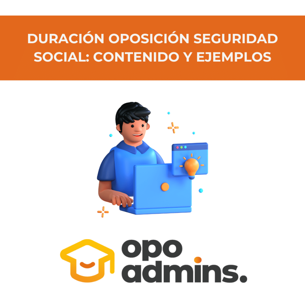 Duración Oposición Seguridad Social